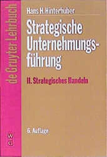 Stock image for Strategische Unternehmungsfhrung, 2 Bde., Bd.2, Strategisches Handeln for sale by medimops