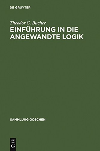 Stock image for Einfhrung in die angewandte Logik (Sammlung Gschen) Bucher, Theodor G. for sale by online-buch-de