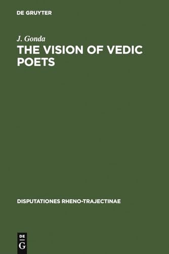 The Vision of Vedic Poets - J. Gonda