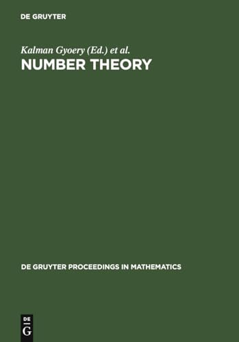 9783110153644: Number Theory: Diophantine, Computational and Algebraic Aspects. Proceedings of the International Conference Held in Eger, Hungary, J (De Gruyter Proceedings in Mathematics)