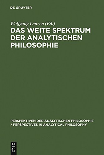 Das weite Spektrum der Analytischen Philosophie : Festschrift für Franz von Kutschera - Wolfgang Lenzen