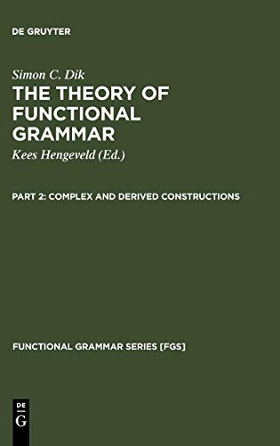 9783110154061: Complex and Derived Constructions (Functional Grammar Series [FGS], 21)