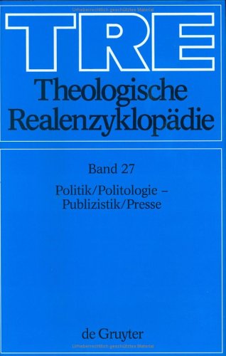 Beispielbild fr Mller, Gerhard: Theologische Realenzyklopdie / Politik/Politologie - Publizistik/Presse zum Verkauf von medimops