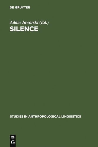 Stock image for Silence: Interdisciplinary Perspectives (Studies in Anthropological Linguistics) for sale by Books From California
