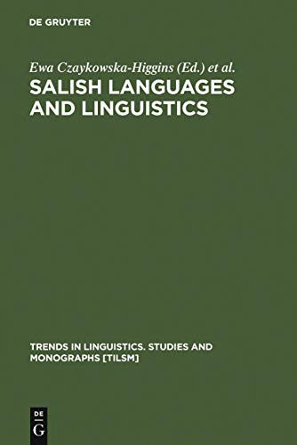 9783110154924: Salish Languages and Linguistics: Theoretical and Descriptive Perspectives: 107