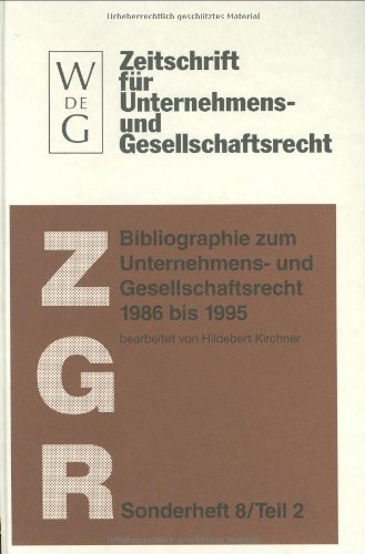 Beispielbild fr Bibliographie zum Unternehmens- und Gesellschaftsrecht 1986 bis 1995 zum Verkauf von Buchpark