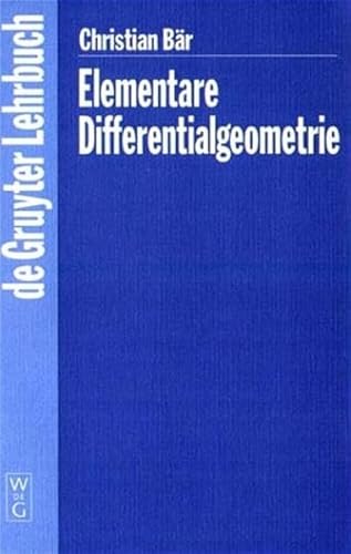 Stock image for Elementare Differentialgeometrie Gruyter - de Gruyter Lehrbcher for sale by medimops