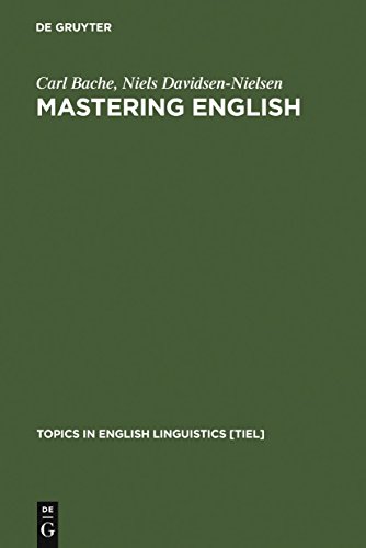 9783110155358: Mastering English: An Advanced Grammar for Non-native and Native Speakers (Topics in English Linguistics): 22 (Topics in English Linguistics [TiEL], 22)