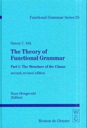 9783110155396: The Theory of Functional Grammar: 20 (Functional Grammar Series [FGS], 20/21)