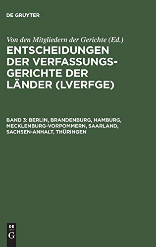 Stock image for Entscheidungen der Verfassungsgerichte der Lnder (LVerfGE) / Berlin, Brandenburg, Hamburg, Mecklenburg-Vorpommern, Saarland, Sachsen-Anhalt, Thringen 1.1. bis 31.12.1995 for sale by Buchpark