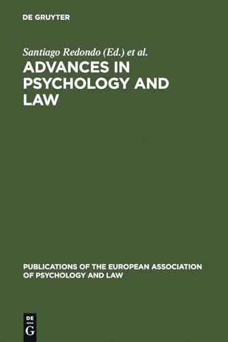 Imagen de archivo de Advances in psychology and law international contributions ; [papers from the 4. European Conference of Law and Psychology, held in Barcelona, April 1994]. a la venta por Kloof Booksellers & Scientia Verlag