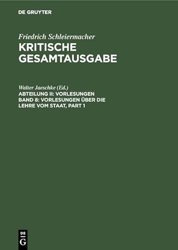 9783110156447: Vorlesungen ber die Lehre vom Staat (Schleiermacher, Ii. Abtlg , No 8) (German Edition)