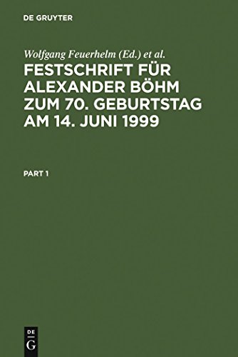 Festschrift fÃ¼r Alexander BÃ¶hm zum 70. Geburtstag am 14. Juni 1999 (German Edition) (9783110156966) by Feuerhelm, Wolfgang; Schwind, Hans-Dieter; Bock, Michael