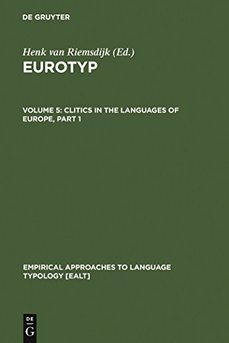 9783110157512: Clitics in the Languages of Europe: 20-5 (Empirical Approaches to Language Typology [EALT], 20-5)