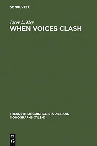 9783110158205: When Voices Clash: A Study in Literary Pragmatics (Trends in Linguistics. Studies and Monographs [TiLSM], 115)