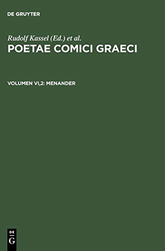 Poetae Comici Graeci, Volume VI.2: Menander, Testimonia et Fragmenta apud Scriptores Servata