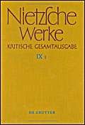 Friedrich Nietsche Werke, Kritische Gesamtausgabe 9,1-9,3 - Notizheft N VII 1 - N VII 4 - Nietzsche, Friedrich, Marie-Luise Haase und Michael Kohlenbach