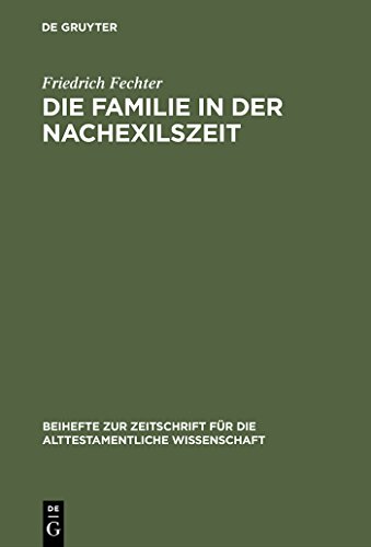 Stock image for Die Familie in der Nachexilszeit for sale by Optimon Books