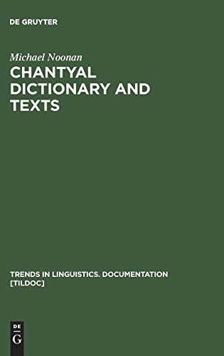 Chhantyal Dictionary and Texts (Trends in Linguistics. Documentation, 17) (Trends in Linguistics Documentation) (9783110162400) by Noonan, Michael