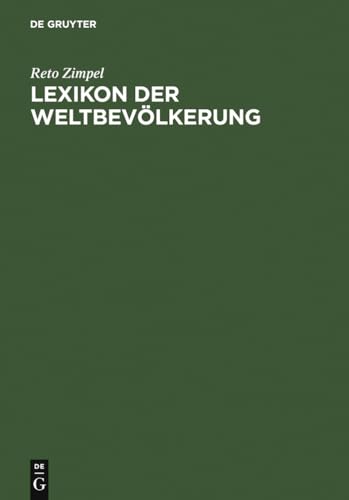 Beispielbild fr Lexikon der Weltbevlkerung: Geographie - Kultur - Gesellschaft zum Verkauf von medimops