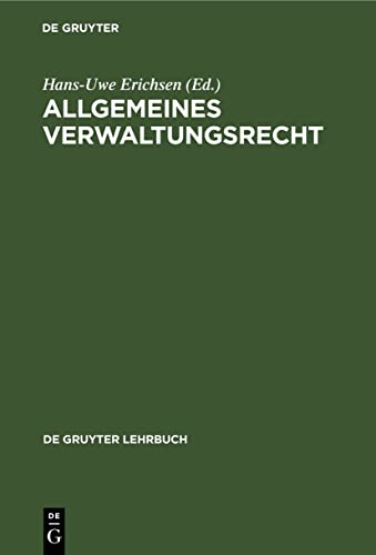 Beispielbild fr Allgemeines Verwaltungsrecht (De Gruyter Lehrbuch) (German Edition) zum Verkauf von Ria Christie Collections