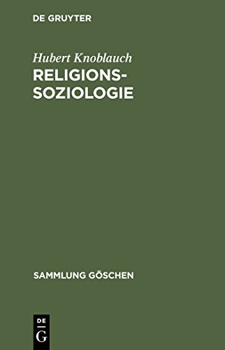 Religionssoziologie (Sammlung Goschen) (Sammlung Gaschen) (Sammlung Göschen, 2094, Band 2094) - Knoblauch, Hubert