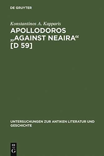 Against Neaira - Apollodorus Atheniensis (orateur.), Apollodorus Orator, Apollodoros