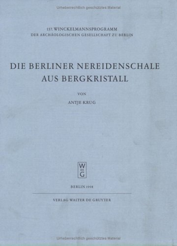 Imagen de archivo de Die Berliner Nereidenschale aus Bergkristall. a la venta por Antiquariat Olaf Drescher