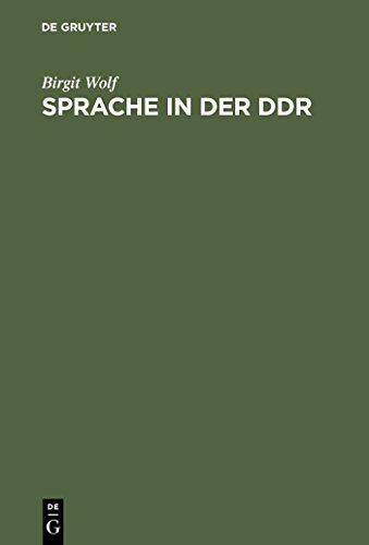 Sprache in der DDR: Ein Wörterbuch (German Edition) - Wolf, Birgit: 9783110164275 - AbeBooks Sprache in der DDR: Ein Wörterbuch (German Edition) - Wolf, Birgit: 9783110164275 - AbeBooks