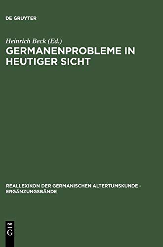 9783110164381: Germanenprobleme in heutiger Sicht: 1 (Ergänzungsbände Zum Reallexikon der Germanischen Altertumskunde)