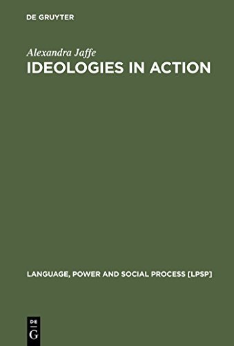 9783110164459: Ideologies in Action: Language Politics on Corsica (Language, Power and Social Process [LPSP], 3)