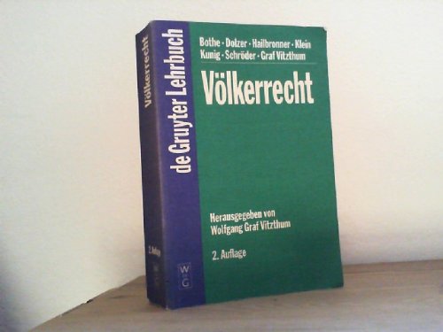 Volkerrecht: Herausgegeben Von Wolfgang Graf Vitzthum (DE GRUYTER LEHRBUCH) (English and German Edition) (9783110165111) by Vitzthum, Wolfgang