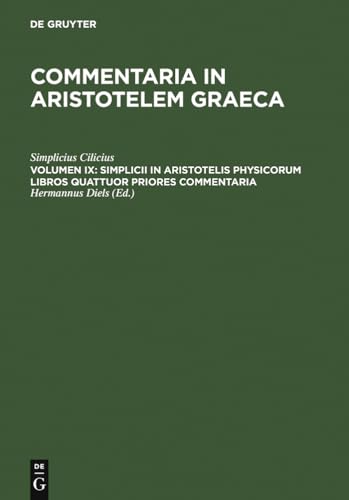 9783110165371: Simplicii in Aristotelis physicorum libros quattuor priores commentaria (Latin Edition)