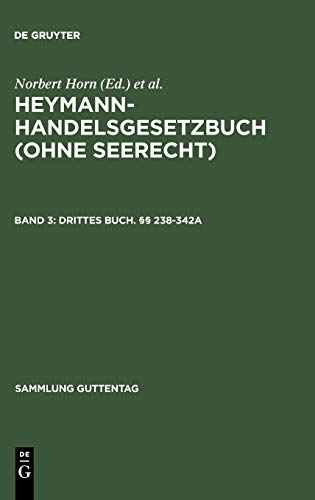 Imagen de archivo de Heymann-handelsgesetzbuch (Ohne Seerecht) Kommentar: Drittes Buch.  238-342a: Vol 3 a la venta por Revaluation Books