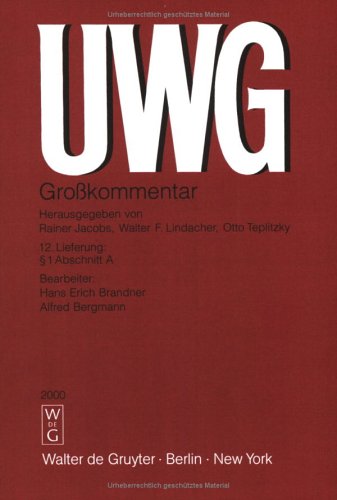 Beispielbild fr UWG Grosskommentar zum Gesetz gegen den unlauteren Wettbewerb mit Nebengesetzen. Pflichtfortsetzung /  1 Abschnitt A: Lfg 12 zum Verkauf von medimops