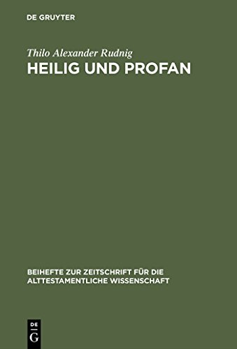 Stock image for Heilig Und Profan: Redaktionskritische Studien Zu Ez 40-48 (Beihefte Zur Zeitschrift Fur Die Alttestamentliche Wissenschaft) (German Edition) for sale by Bookmonger.Ltd