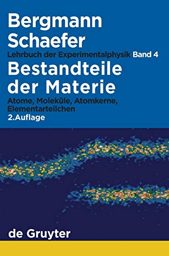Beispielbild fr Lehrbuch der Experimentalphysik, Band 4: Bestandteile der Materie. Atome, Molekle, Atomkerne, Elementarteilchen zum Verkauf von medimops