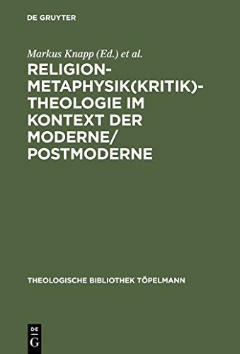 Religion-Metaphysik(kritik)-Theologie Im Kontext Der Moderne/Postmoderne (Theologische Bibliothek Tapelmann)
