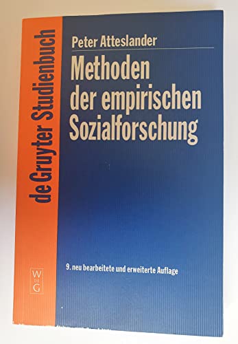 Methoden der empirischen Sozialforschung. deGruyter Studienbuch - Atteslander, Peter
