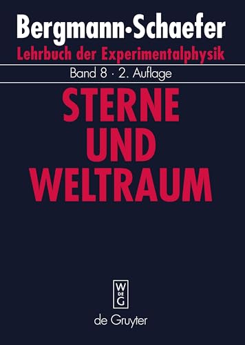 Beispielbild fr Lehrbuch der Experimentalphysik, Bd.8, Sterne und Weltraum: Grundlagen der Astronomie, terrestrische Observatorien und Beobachtungstechniken, . interstellare Materie, Galaxien, Kosmologie zum Verkauf von medimops