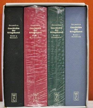 9783110168860: Geschichte der Kriegskunst im Rahmen der politischen Geschichte: Bd 1: Das Altertum. Bd 2: Die Germanen. Bd 3: Das Mittelalter. Bd 4: Neuzeit