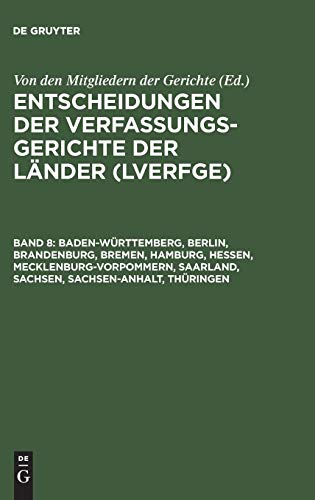 Stock image for Baden-wrttemberg, Berlin, Brandenburg, Bremen, Hamburg, Hessen, Mecklenburg-vorpommern, Saarland, Sachsen, Sachsen-anhalt, Thringen: 1.1. Bis 30.6.1998: Vol 8 for sale by Revaluation Books