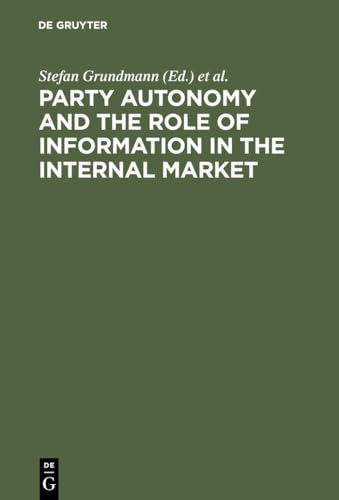 9783110170030: Party Autonomy and the Role of Information in the Internal Market
