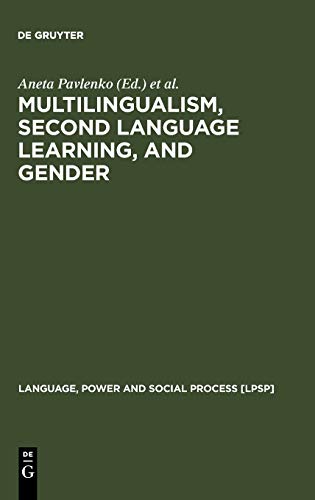Beispielbild fr Multilingualism Second Language Learning & Gender (Language, Power and Social Process, 6) zum Verkauf von Revaluation Books