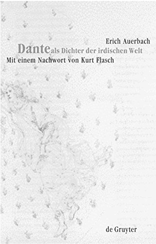 9783110170399: Dante als Dichter der irdischen Welt (Um Ein Nachwort Von Kurt Flasch Erganzte Auflage Der Erstausgabe Von 1929, 2) (German Edition)