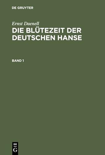 Die Blütezeit der deutschen Hanse, 2 Bde. - Daenell, Ernst