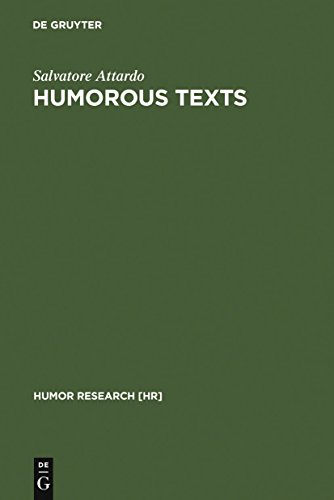 Humorous Texts: A Semantic and Pragmatic Analysis (Humor Research [HR], 6) (9783110170689) by Attardo, Salvatore