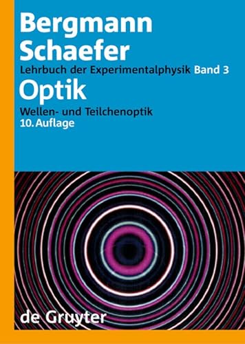 Optik - Wellen- und Teilchenoptik - aus der Reihe: Bergmann Schaefer Lehrbuch der Experimentalphysik - Band: 3 - Niedrig, Heinz [Herausgeber] -