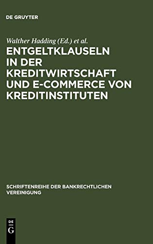 Stock image for Entgeltklauseln in der Kreditwirtschaft und E-Commerce von Kreditinstituten for sale by Ria Christie Collections
