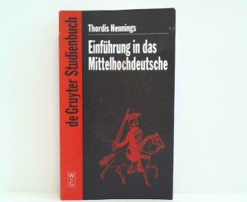 Beispielbild fr Einfhrung in das Mittelhochdeutsche zum Verkauf von medimops